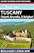 Tuscany 2025 (Guides to Wines and Top Vineyards Book 17)