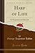 Harp of Life: Its Harmonies and Discords (Classic Reprint)
