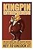 Kingpin Entrepreneur: The R...