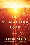 The Shimmering Road