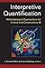 Interpretive Quantification: Methodological Explorations for Critical and Constructivist IR