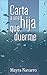 Carta a una hija que duerme (Spanish Edition)