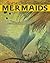 Mermaids (Magic, Myth, and Mystery)