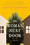 The Woman Next Door by Yewande Omotoso