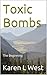 Toxic Bombs: The Beginning