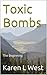 Toxic Bombs: The Beginning