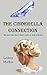The Cinderella Connection (...