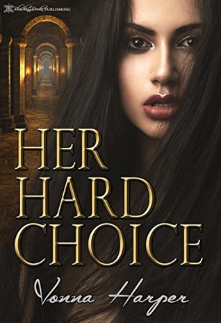 Her Hard Choice (Kindle Edition)