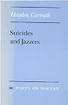 Suicides and Jazzers (Poets On Poetry) Suicides and Jazzers (Poets On Poetry)