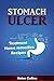 Stomach Ulcer - Treatment, Home Remedies, Recipes
