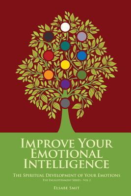 Emotional Growth: The Spiritual Development of Your Emotions (The Enlightenment Series)