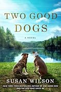 Two Good Dogs