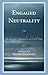 Engaged Neutrality by Michael Gehler