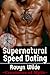 Supernatural Speed Dating (Creatures of Myth #4)