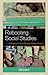 Rebooting Social Studies: Strategies for Reimagining History Classes