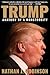 Trump by Nathan J. Robinson Trump by Nathan J. Robinson