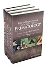 The International Encyclopedia of Primatology, 3 Volume Set The International Encyclopedia of Primatology, 3 Volume Set