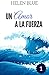 Un amor a la fuerza I (Spanish Edition)