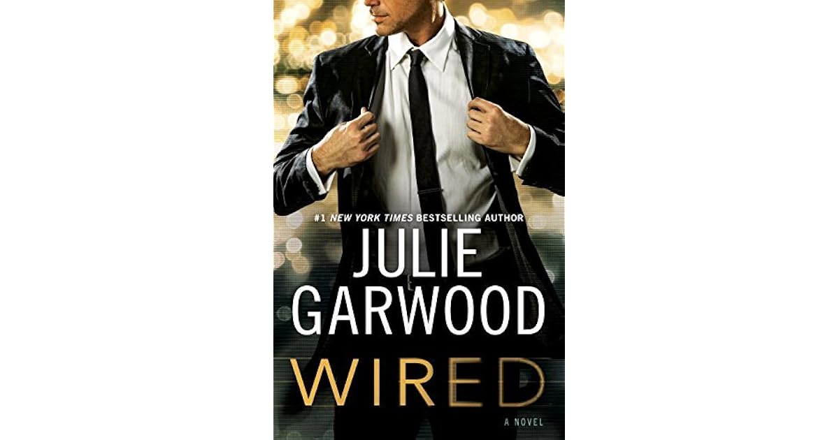Wired (BuchananRenard, 13) by Julie Garwood