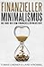 Finanzieller Minimalismus by Lars Wrobbel