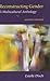 Reconstructing Gender - A Multicultural Anthology - Second Ed... by Estelle Disch