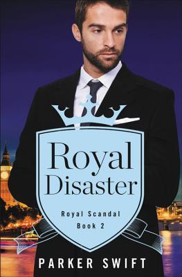 Royal Disaster (Royal Scandal #2)