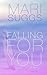 Falling For You