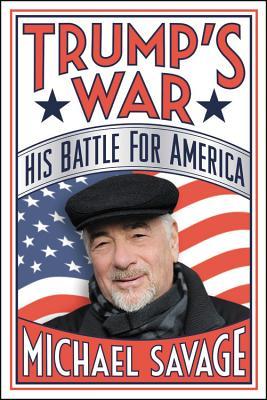 Trump's War: His Battle for America