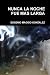 NUNCA LA NOCHE FUE MAS LARGA (Spanish Edition)