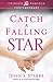 Catch A Falling Star