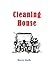 Cleaning House