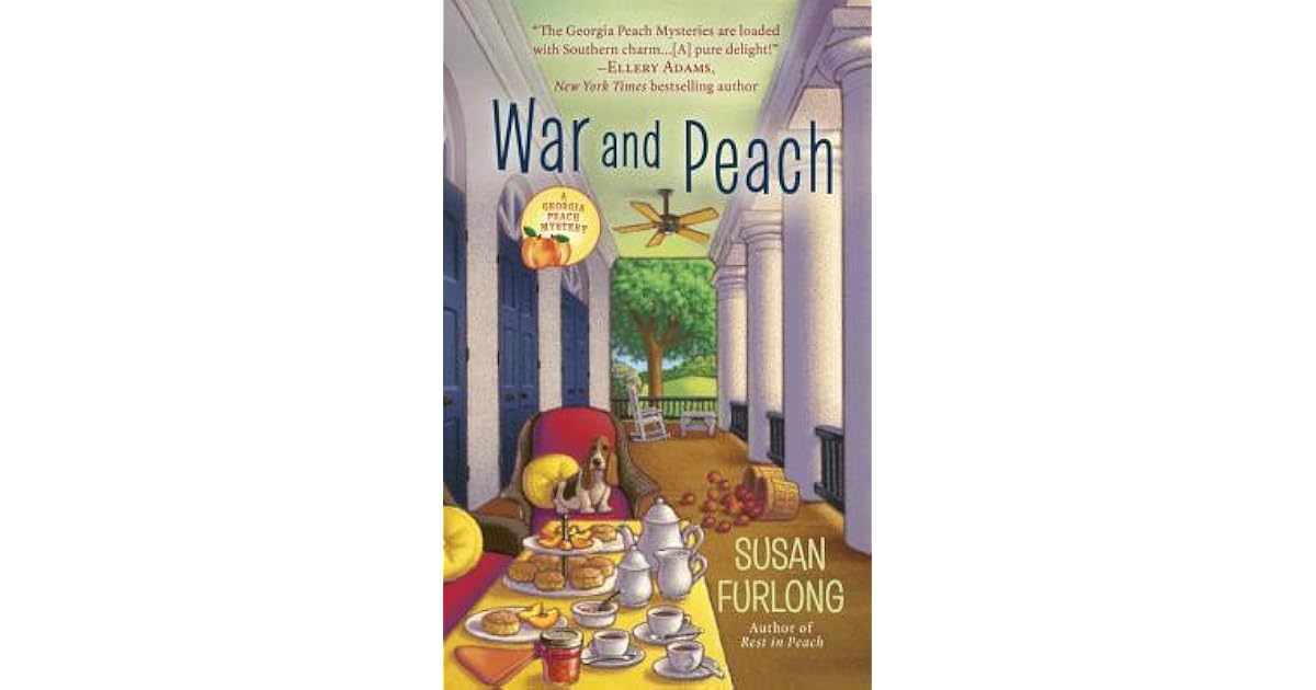 War and Peach Peach Mystery, 3) by Susan Furlong