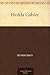 Hedda Gabler by Henrik Ibsen