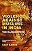 Violence Against Muslims in India by Saif Samir