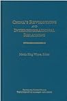 China’s Revolutions and Intergenerational Relations (Volume 96) (Michigan Monographs In Chinese Studies)
