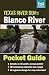 Blanco River Pocket Guide (Texas River Bum Paddling Guides)