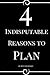 4 Indisputable Reasons to Plan
