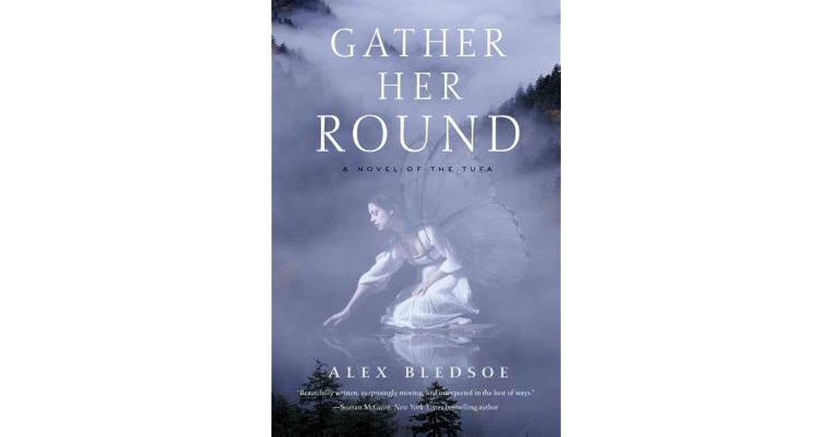 Gather Her Round (Tufa, 5) by Alex Bledsoe