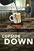 Cupside Down by Terry Cliett