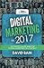 Digital Marketing in 2017 by David Bain