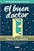 El buen doctor (Para estar bien) by Paul Kalanithi