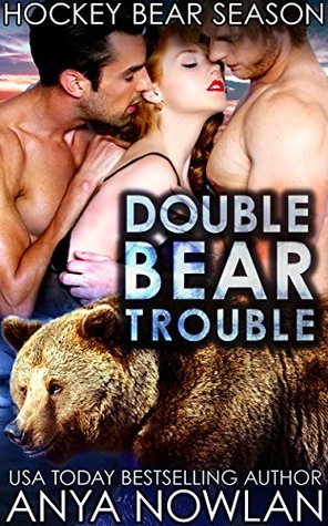 Double Bear Trouble (Hockey Bear Season, #1)