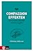 Compassioneffekten - att utveckla självtillit och inre trygghet by Christina  Andersson