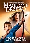 Inwazja (Magiczne Drzewo, #8) Inwazja (Magiczne Drzewo, #8)