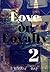 Love or Loyalty 2
