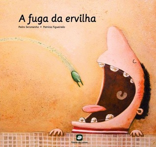 A Fuga da Ervilha