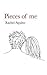 Pieces of me