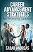 Career Advancement Strategi...