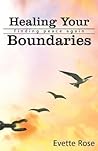 Healing Your Boundaries: Finding Peace Again