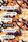 Things We Lost in the Fire by Mariana Enriquez